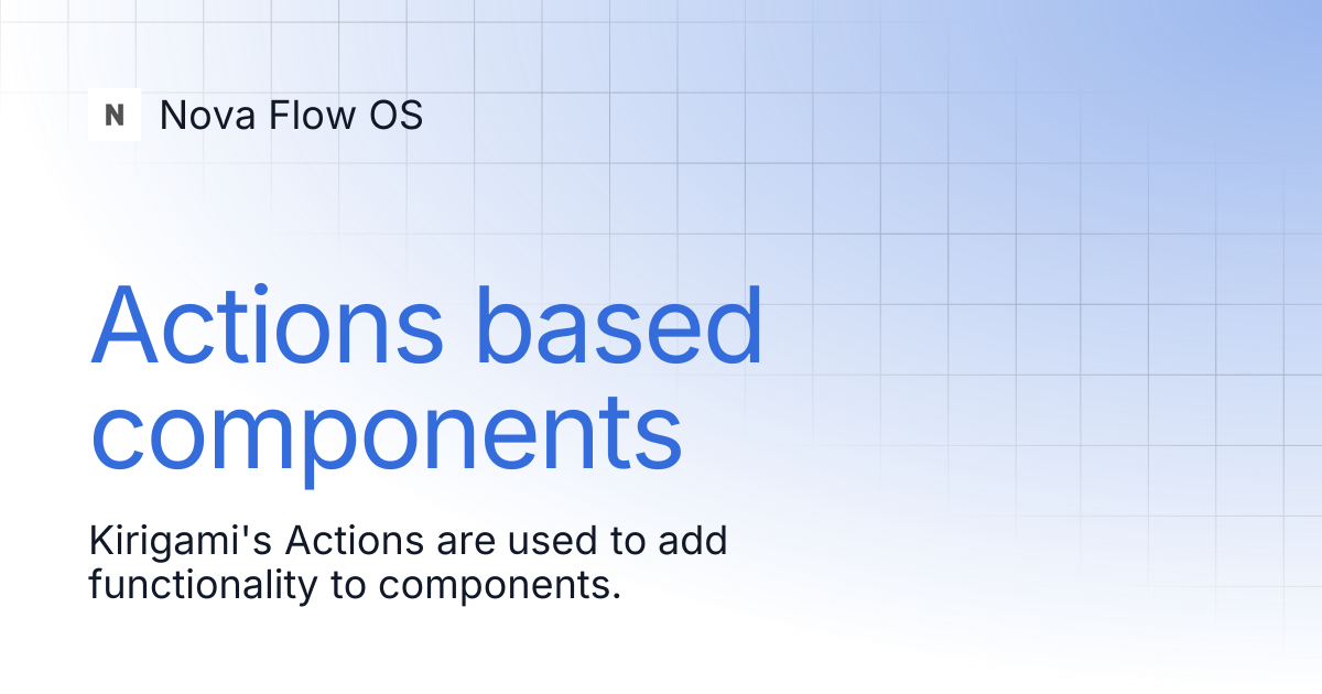 Actions based components | KDE Developer Platform | Nova Flow OS