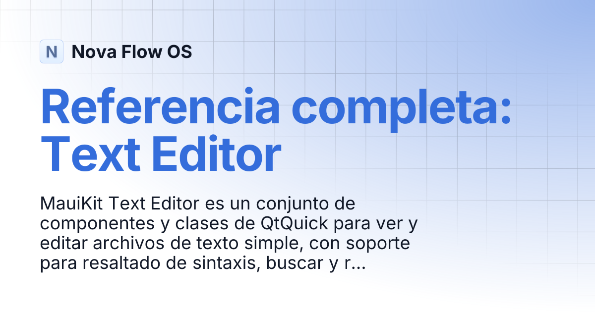 Referencia completa: Text Editor | Nova Flow OS